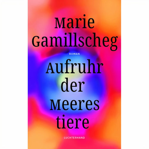 Lesung Marie Gamillscheg „Aufruhr der Meerestiere“