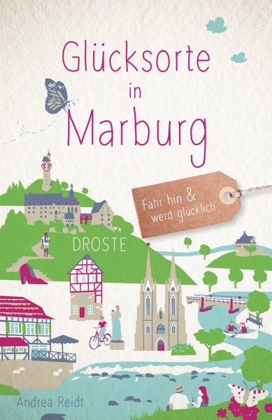 Buchvorstellung mit Andrea Reidt "Glücksorte in Marburg"