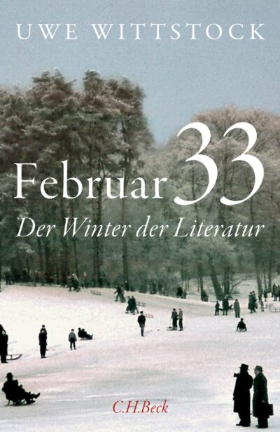 Buchvorstellung mit Uwe Wittstock „Februar 33. Der Winter der Literatur“